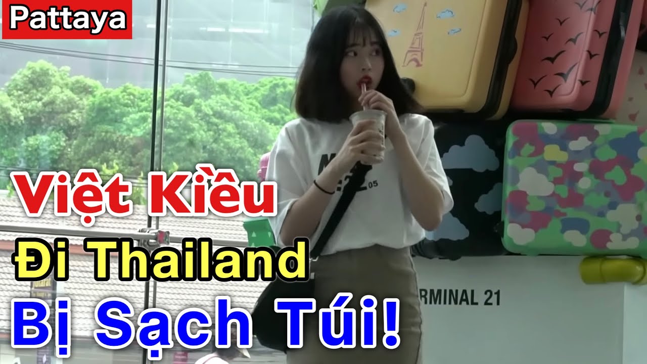 Việt Kiều đi một mình qua Thái Lan bị sạch túi nếu không biết tránh!