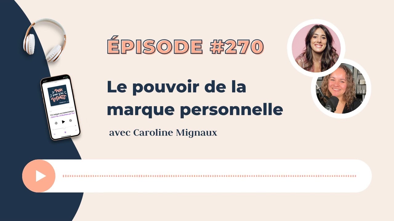Le pouvoir de la marque personnelle avec Caroline Mignaux