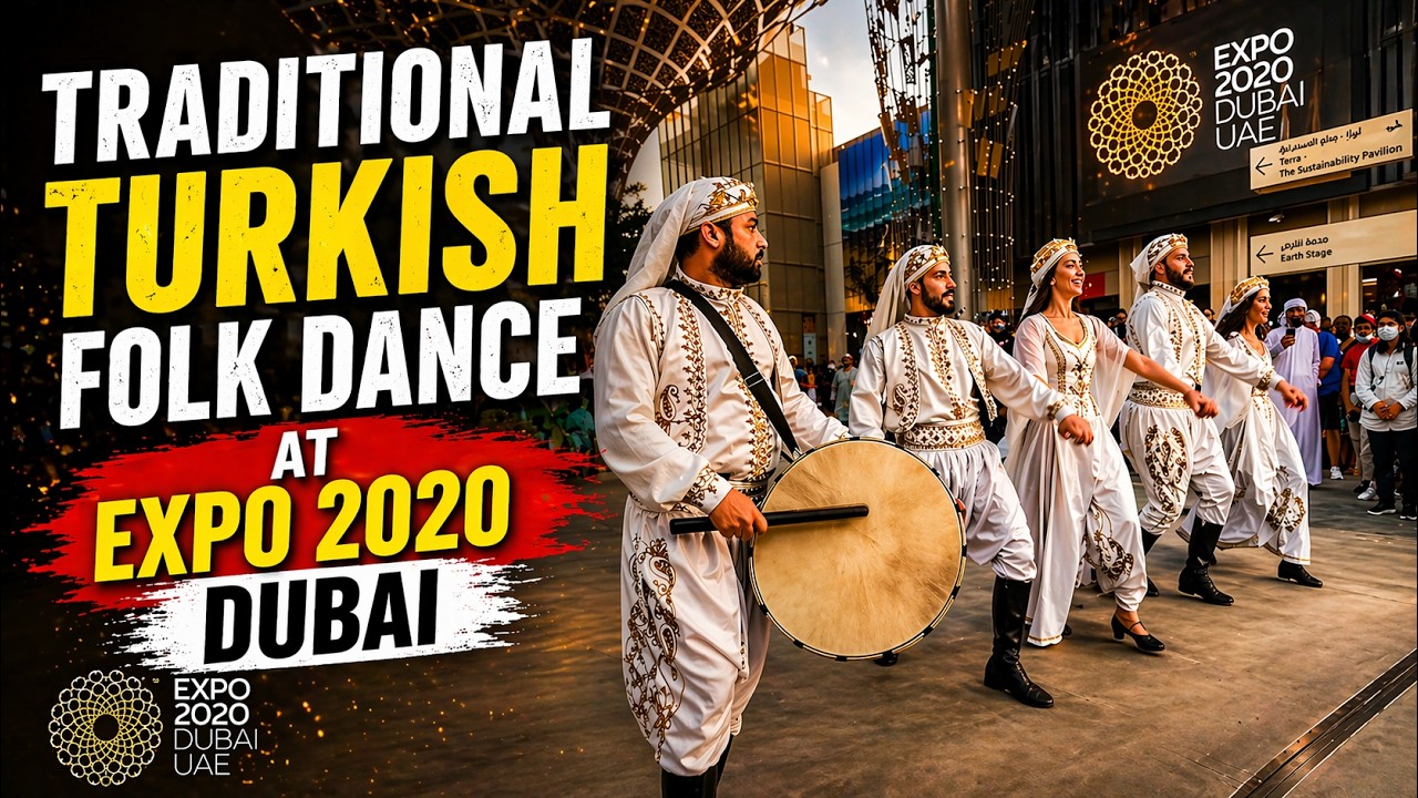 Traditional Turkish Folk Dance at EXPO 2020 Dubai | Türkiye Cultural Performance I Recorded