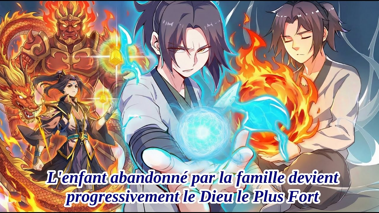L'enfant abandonné par la famille devient progressivement le Dieu le Plus Fort – Résumé Manhwa
