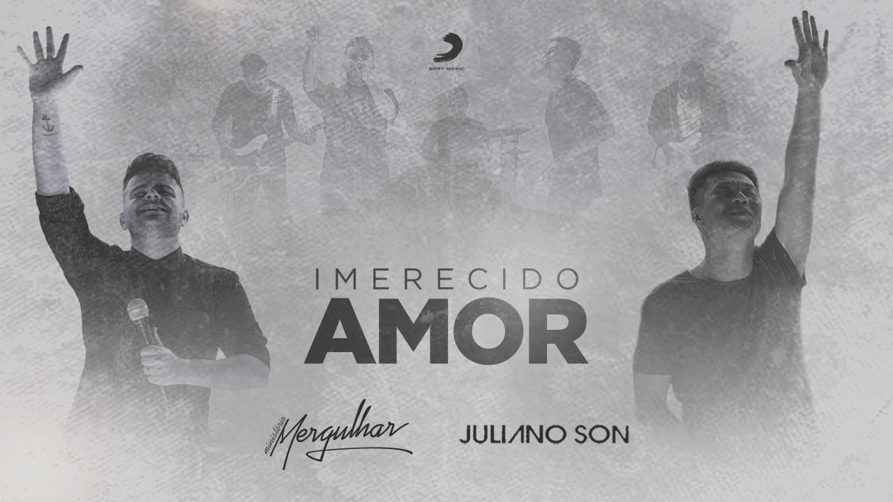 Ministério Mergulhar, Juliano Son e Thiago Sousa - Imerecido Amor | Clipe Oficial