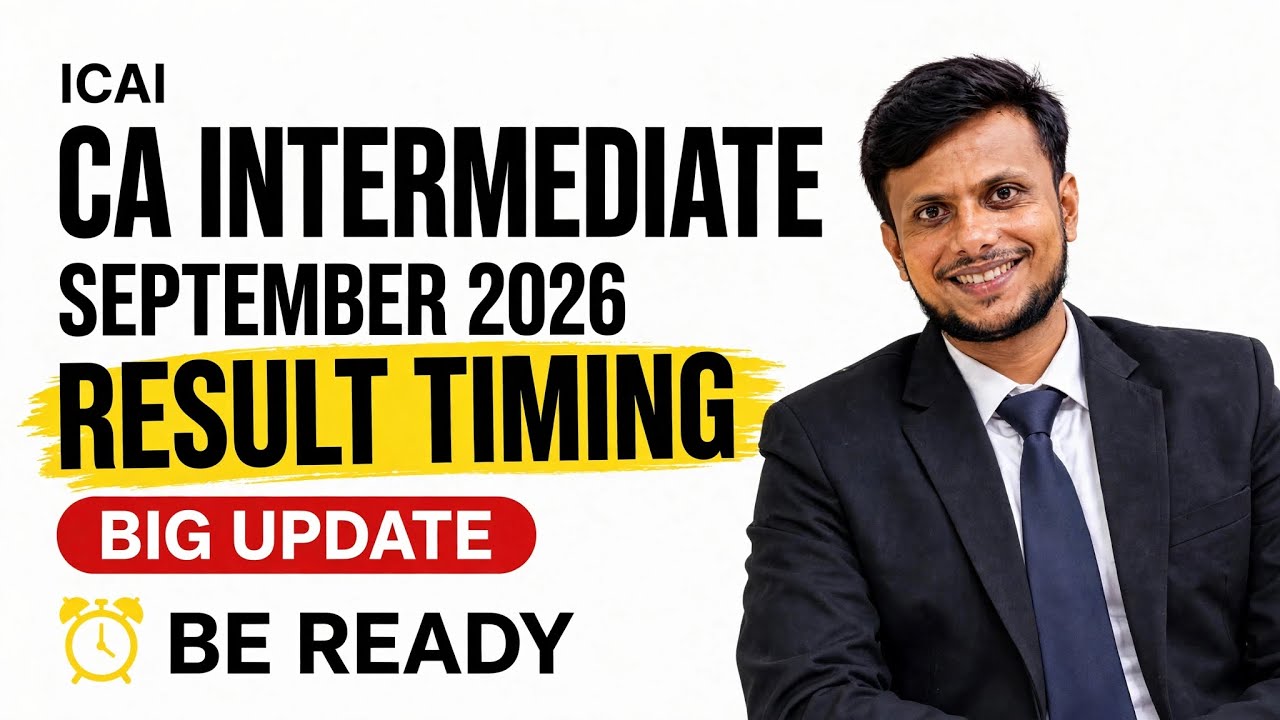 Big Update CA Intermediate September 2026 Result Timing ⏱️ 