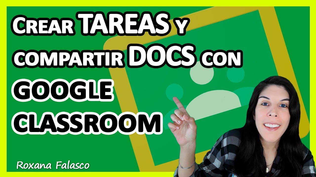Google Classroom [Crear un aula virtual. Asigna tareas y exámenes a tus alumnos]