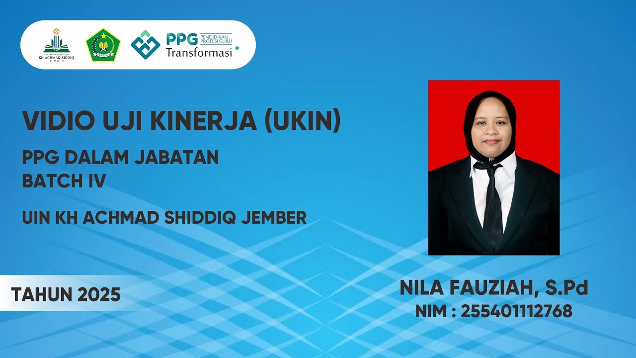 VIDIO UKIN PPG DALJAB BATCH 4. LPTK UIN KH ACHMAD SIDDIQ JEMBER TAHUN 2025. 