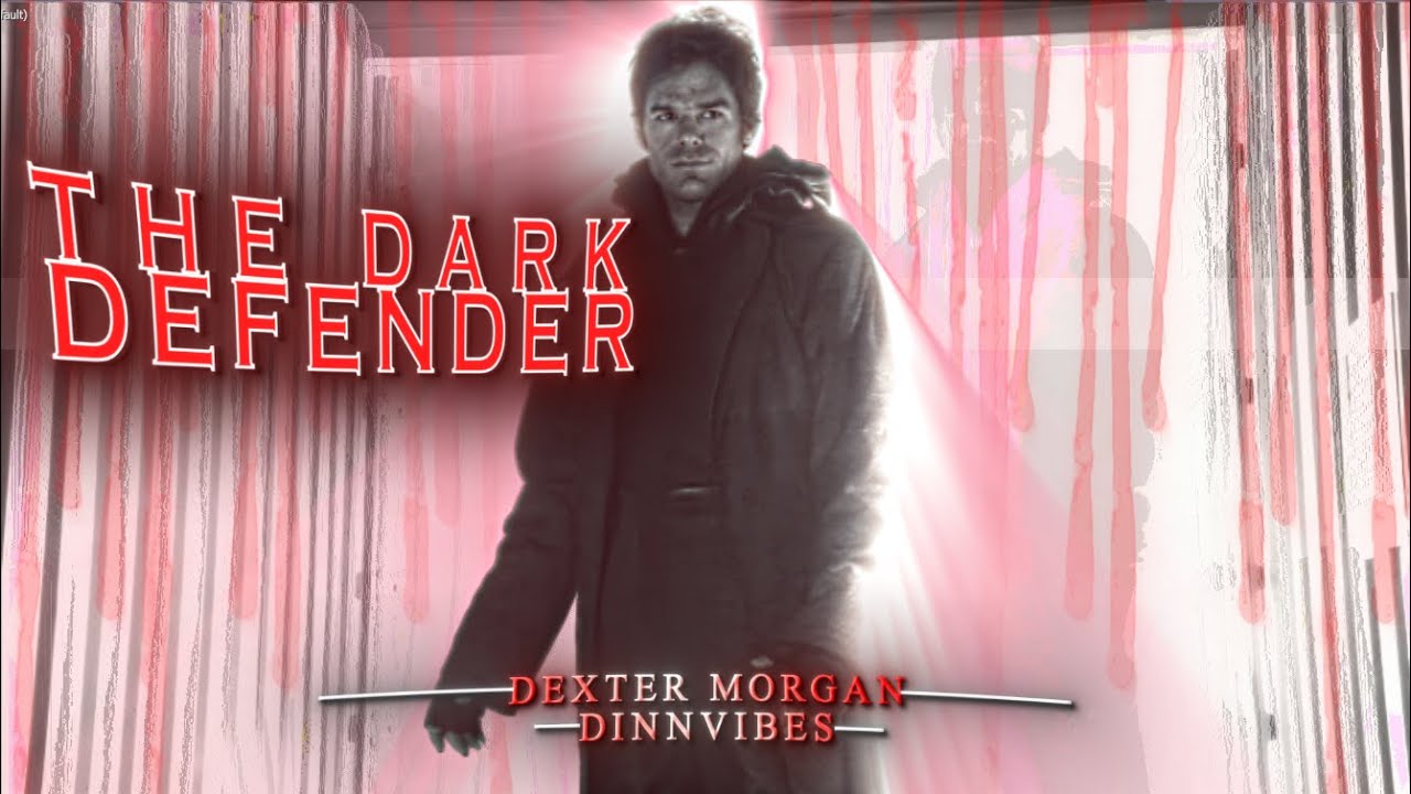 DINNVIBES // DEXTER // THE DARK DEFENDER // Literally Me // EDIT // new person same old mistakes