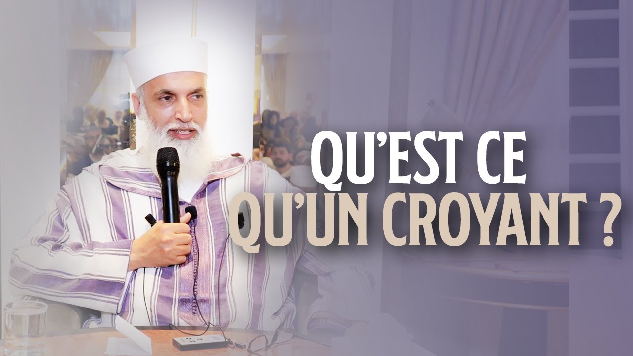 Qu’est-ce qu’un croyant aux yeux d’Allah ? - Sheikh AbdulAziz Al Amghari