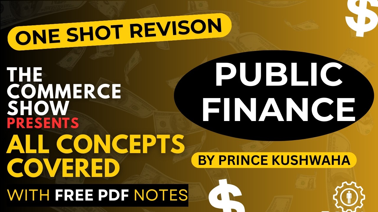 Public Finance One Shot | Complete Explanation | B.Com, BBA, M.Com, UGC NET  | The Commerce Show