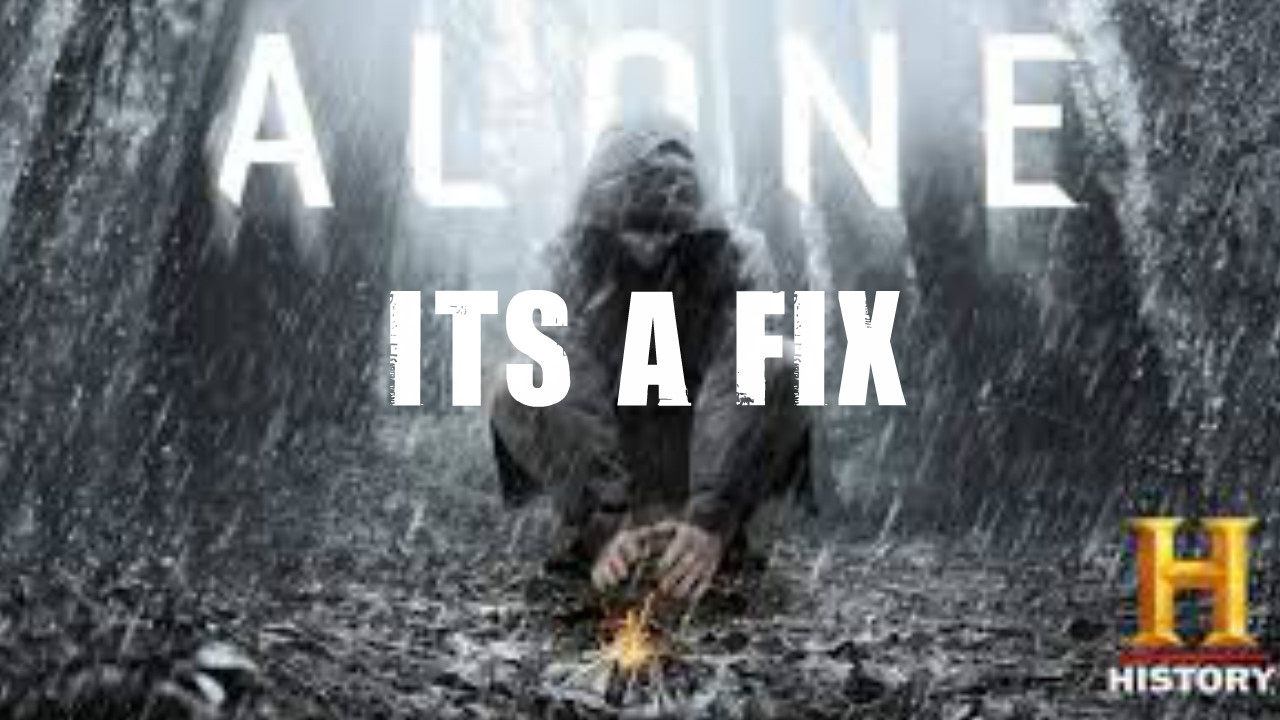 Alone is a Fix