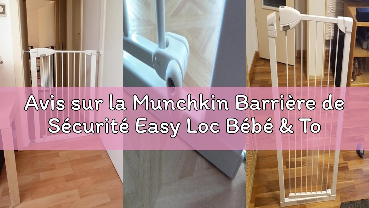 Avis sur la Munchkin Barrière de Sécurité Easy Loc Bébé & Tout-Petits | Barrière de Sécurité Large p