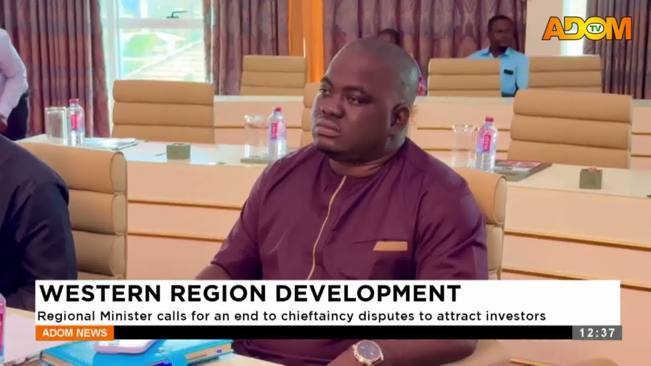 WESTERN REGION: Regional Minister calls for an end to chieftaincy disputes to attract investors