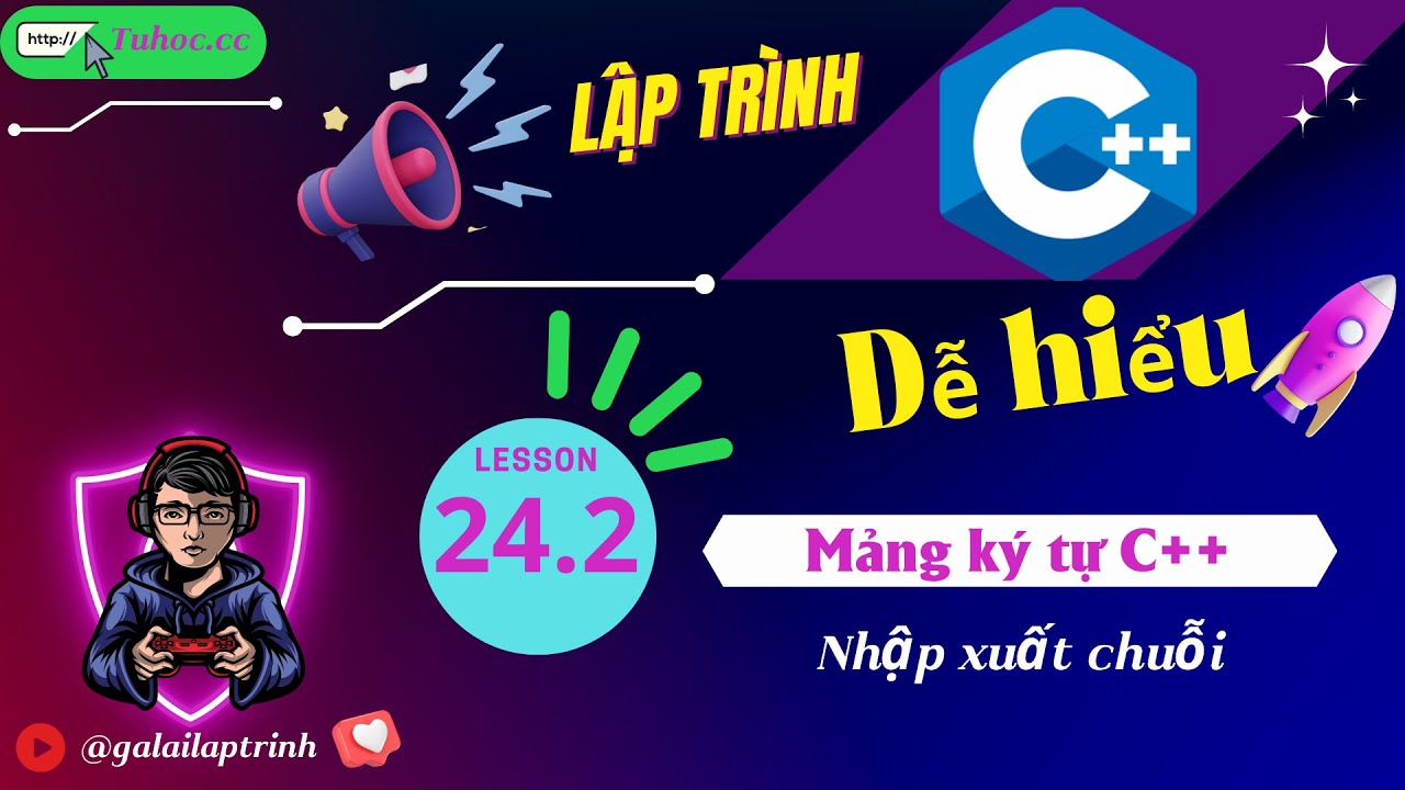 24.2 Mảng ký tự C++ - Nhập xuất chuỗi - mảng char C++
