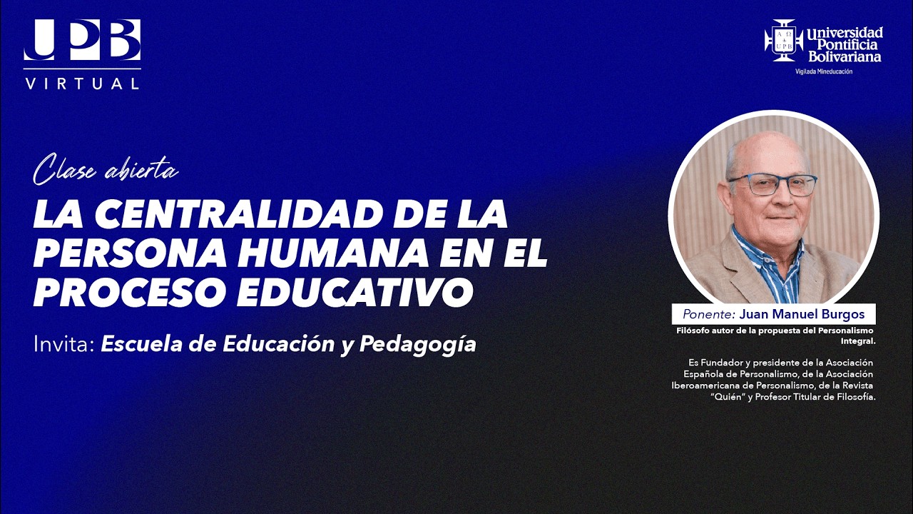 La centralidad de la Persona Humana en el proceso educativo | Con-Tacto Doctoral