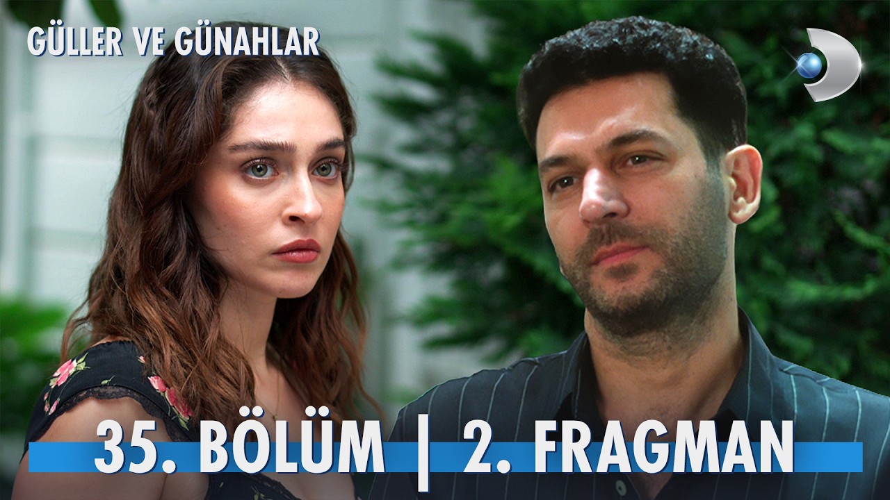 G&uuml;ller ve G&uuml;nahlar 35. B&ouml;l&uuml;m 2. Fragman | 