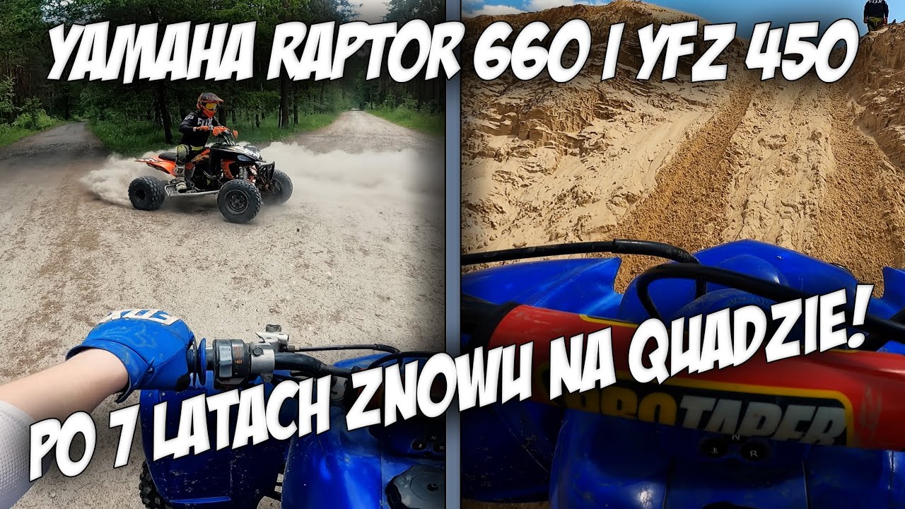 MotoVlog #18 - Po 7 latach znowu na Quadzie! Yamaha Raptor 660 i YFZ 450!
