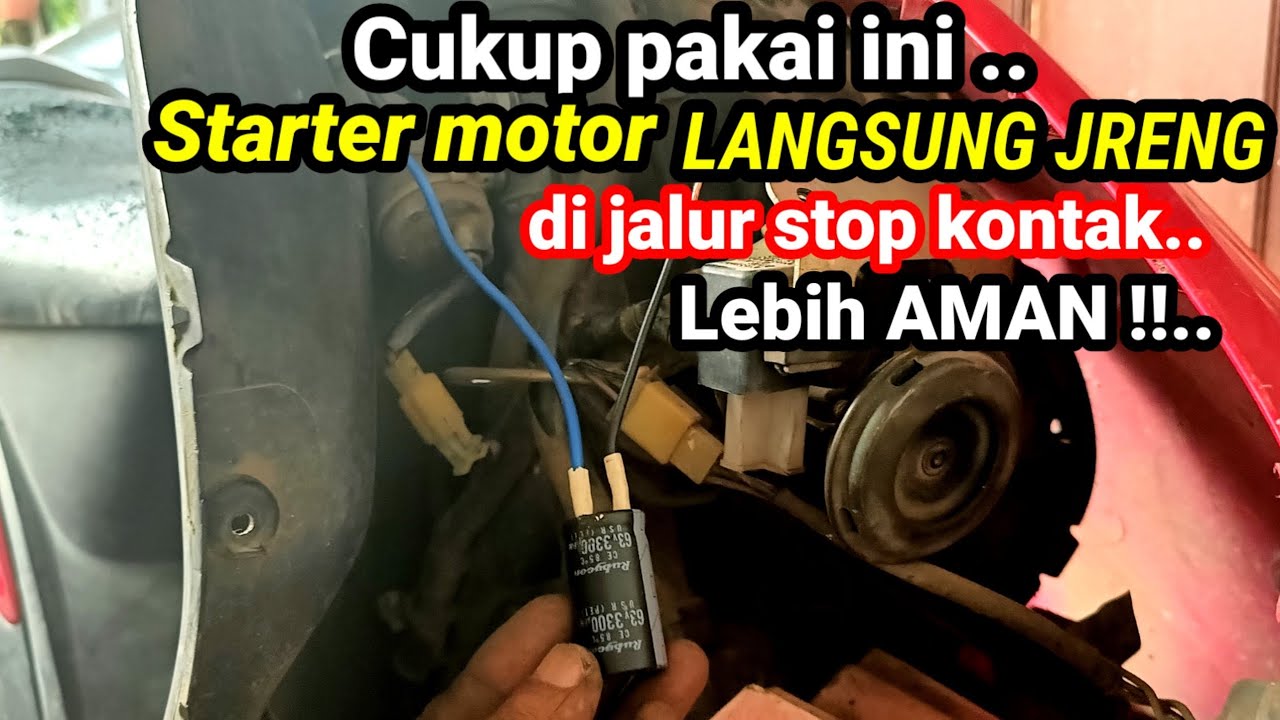PART2 RAHASIA MOTOR SARTER LANGSUNG JRENG Pasang Elco di Stop kontak