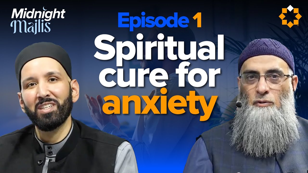How to Break Free from Anxiety | Midnight Majlis | Night 1 | Dr. Omar Suleiman and Sh. Yaser Birjas