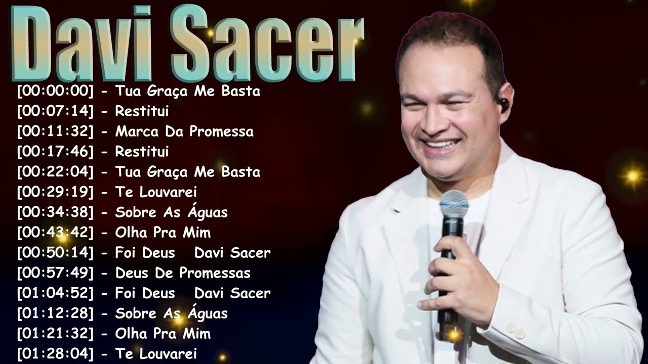 Davi Sacer – Canções de Adoração que Renovam a Fé e Fortalecem o Espírito | 2026