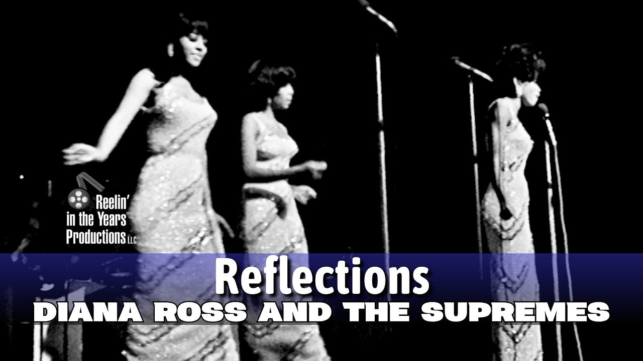 Diana Ross & The Supremes • Reflections • 1968 [Reelin' In The Years Archive]