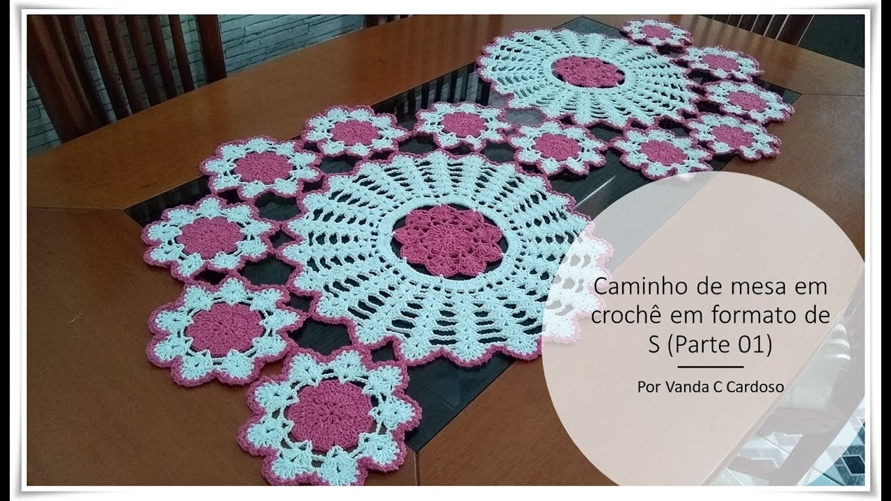 Caminho de mesa em crochê em formato de S (Parte 01) Por Vanda C Cardoso