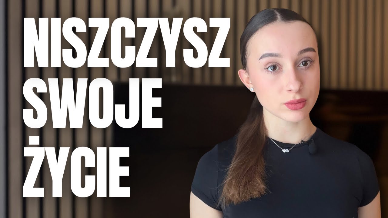 Rzeczy, które musisz przestać robić, jeśli chcesz mieć lepsze życie