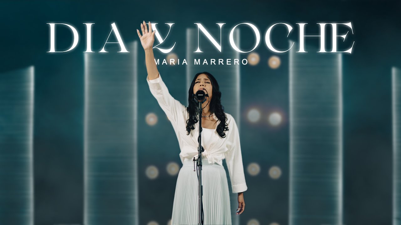 Dia y Noche - Maria Marrero (Video Oficial)