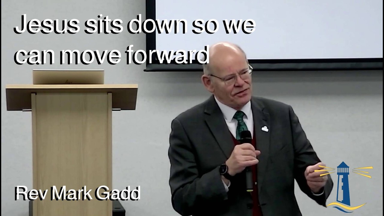 Jesus sits down so we can move forward