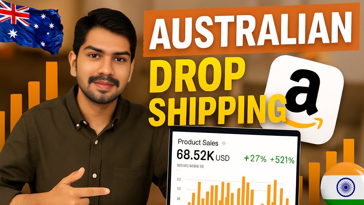 Earn ₹1 Lakh/Month Dropshipping from India to Australia | Complete Amazon Tutorial