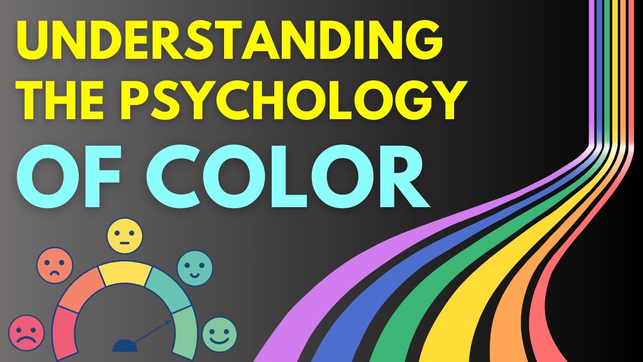 The Psychology of Color - How It Influences Your Mood and Behavior