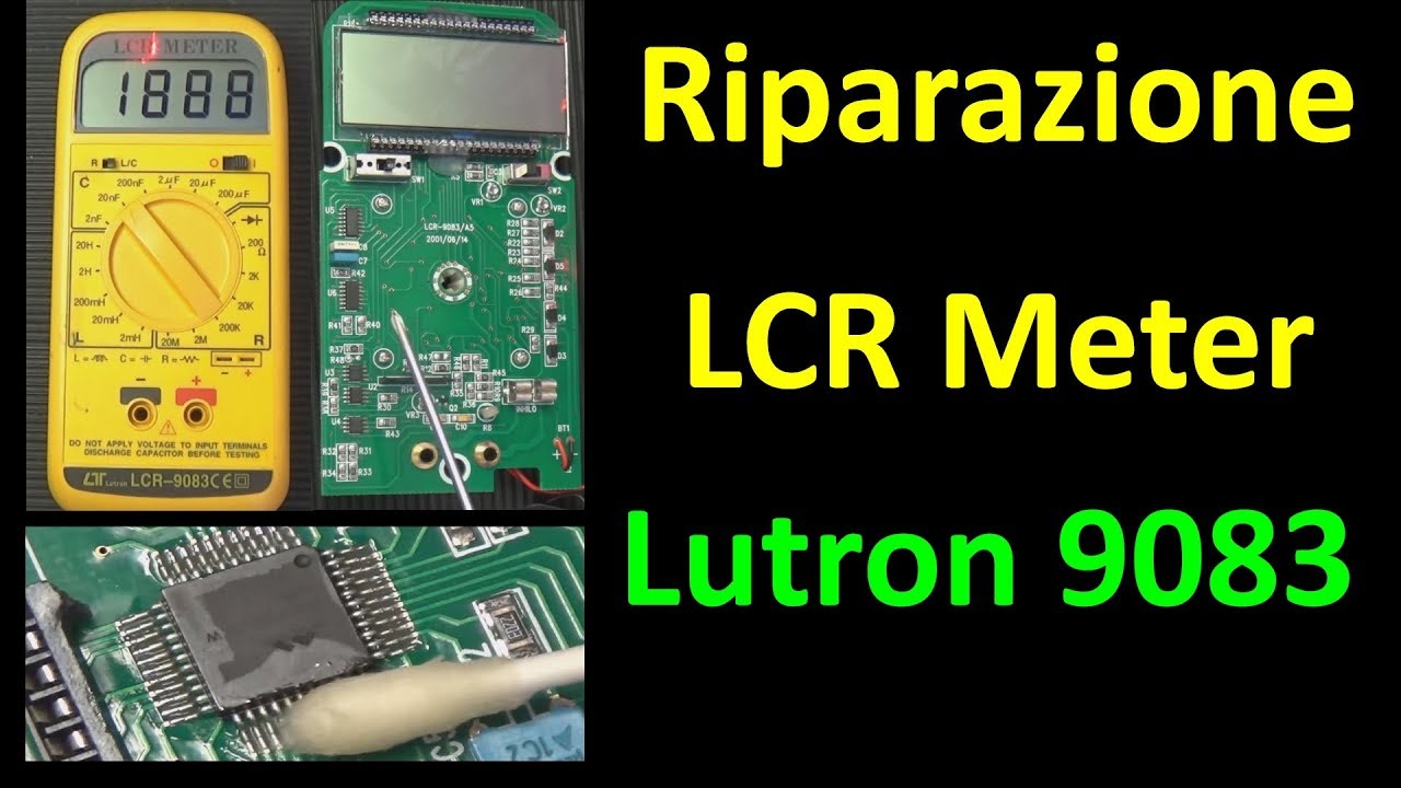 0460: Riparazione LCR Meter Lutron 9083