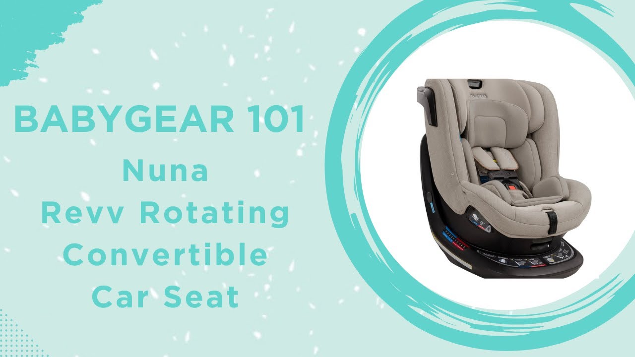 Nuna Revv Rotating Convertible Car Seat
