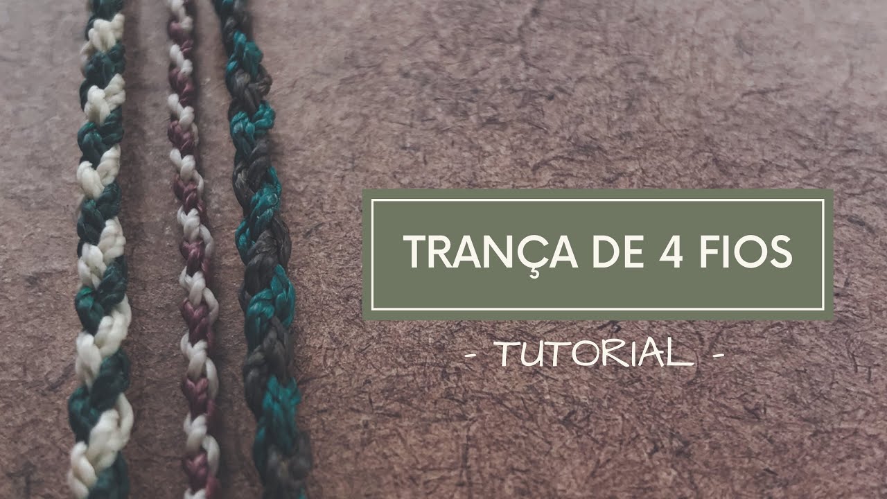 TUTORIAL TRANÇA DE 4 FIOS #10 | VIAJARTE TUTORIAIS