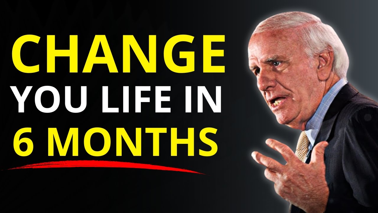 Change Your Life in 6 Months With This Success Plan - Jim Rohn Motivation