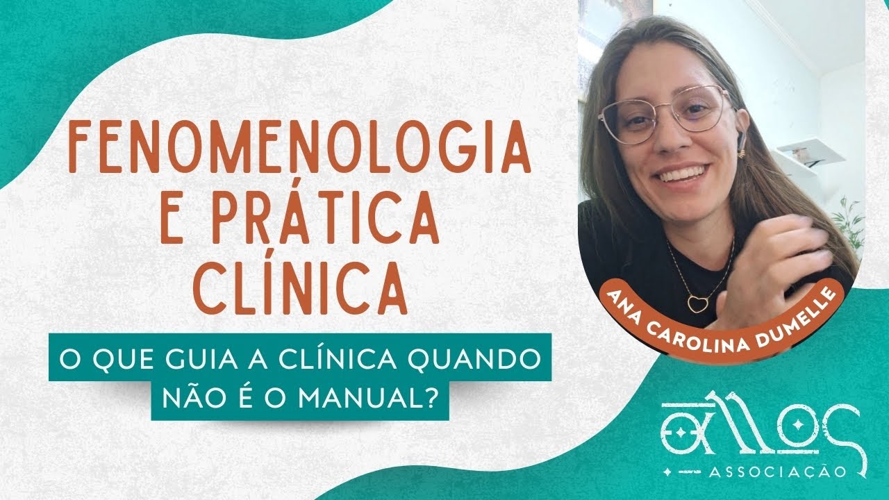 Fenomenologia e prática clínica: O que guia a clínica quando não é o manual?