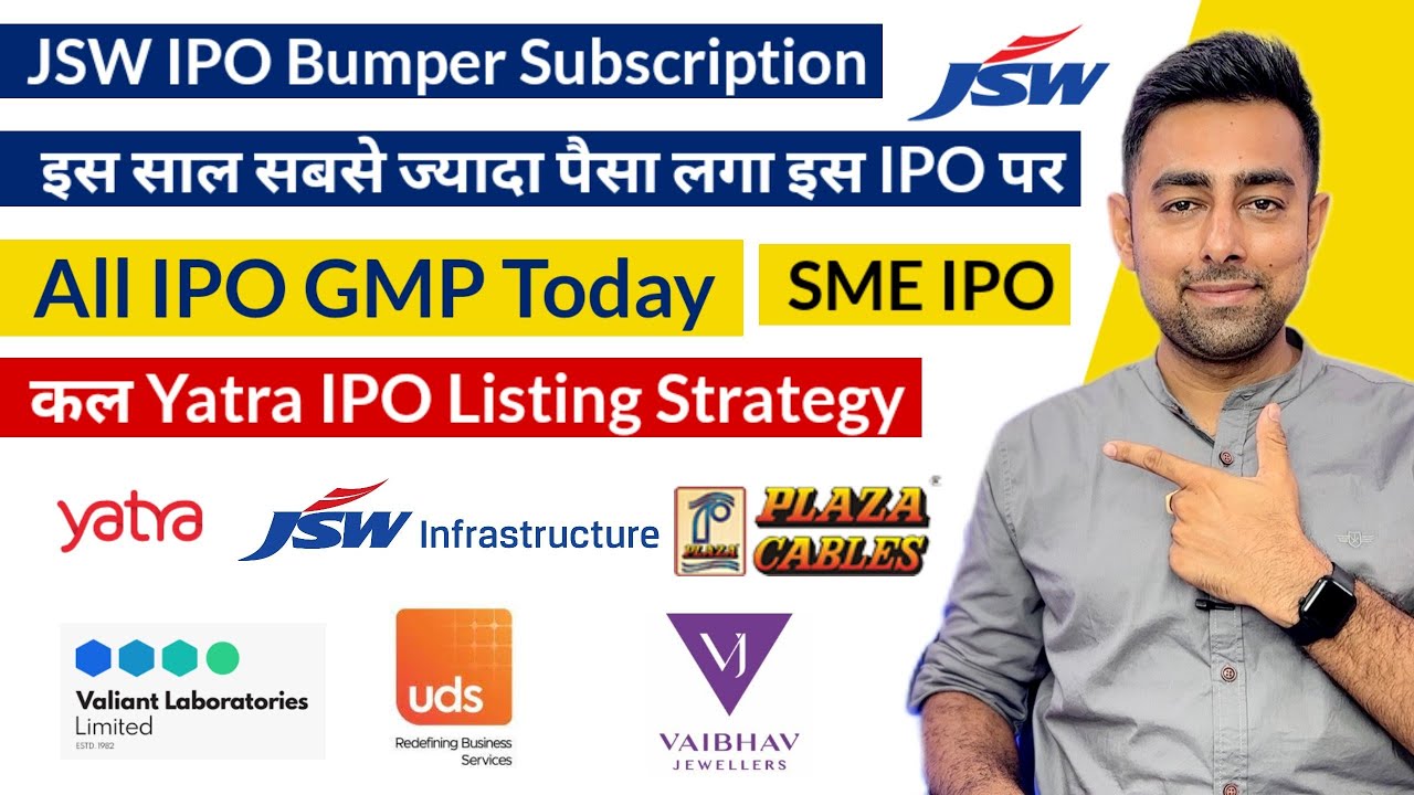 JSW IPO Bumper Subscription | All IPO GMP | Yatra IPO Listing | Jayesh Khatri