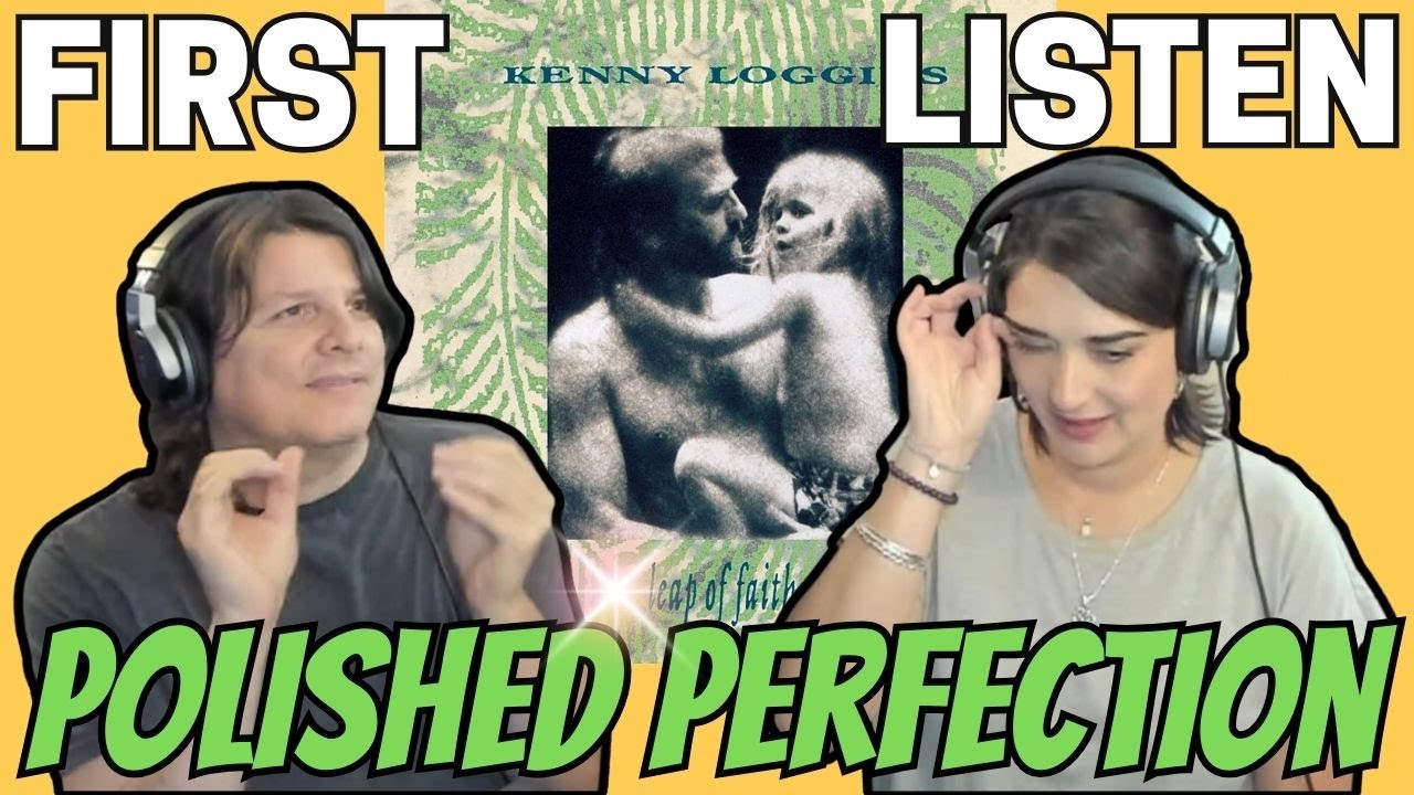 KENNY LOGGINS - The Real Thing | FIRST COUPLE REACTION | The Dan Club Selection