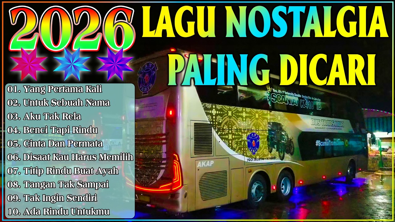 LAGU NOSTALGIA 2026 PALING DICARI | LAGU NOSTALGIA INDONESIA PALING BERKESAN, YANG PERTAMA KALI 2026