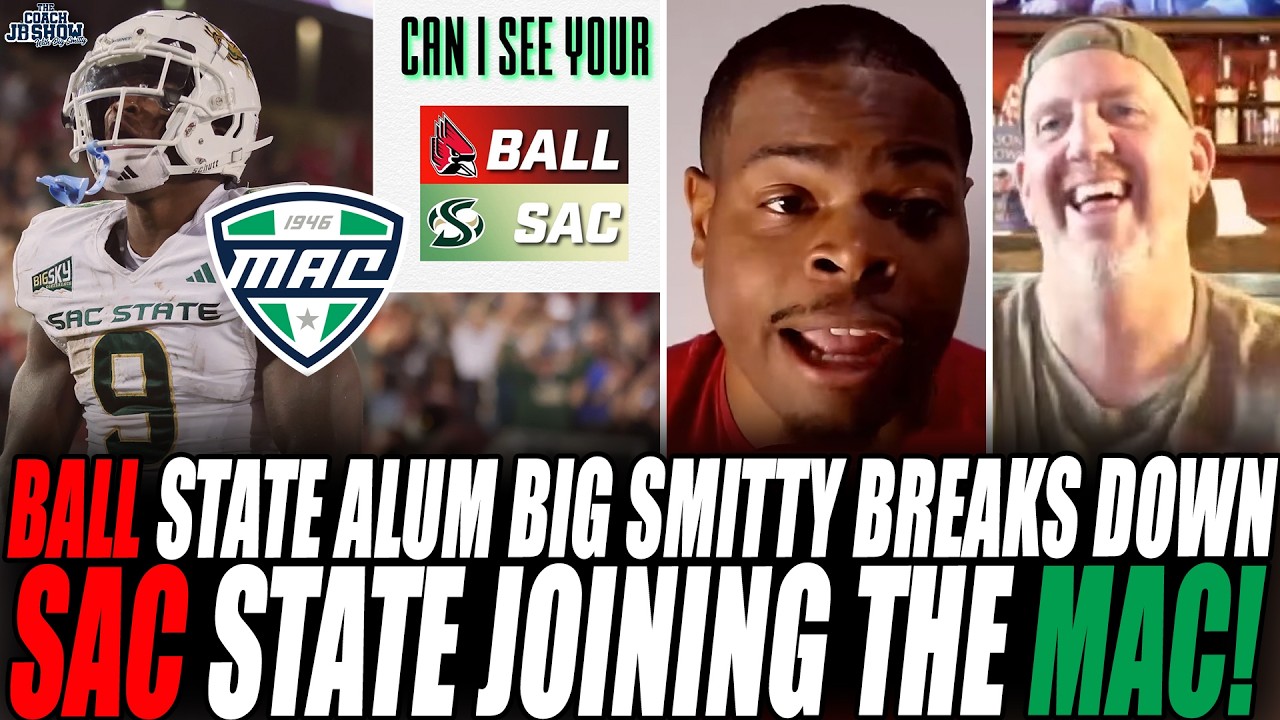 BALL State Alum Big Smitty Breaks Down SAC State Joining The MAC In Football!