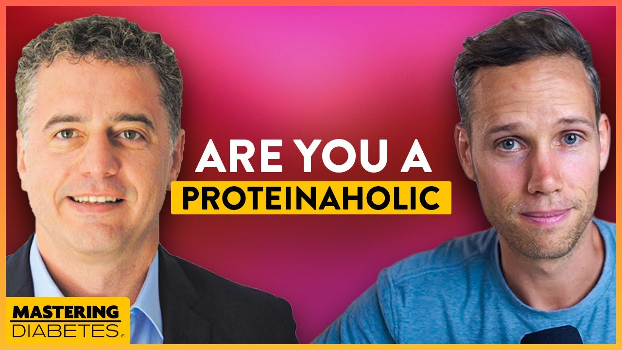 Why Is There an Obsession with Protein? | Mastering Diabetes | Dr. Garth Davis