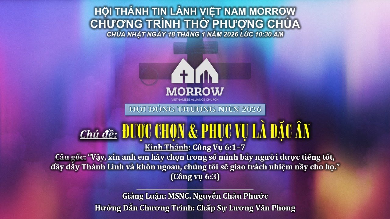 CHƯƠNG TRÌNH THỜ PHƯỢNG - SÁNG CHÚA NHẬT ngày 18 tháng 1 năm 2026 - HỘI ĐỒNG THƯỜNG NIÊN 2026
