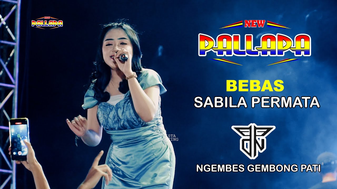 BEBAS - SABILA PERMATA - NEW PALLAPA - PPDN - NGEMBES GEMBONG PATI