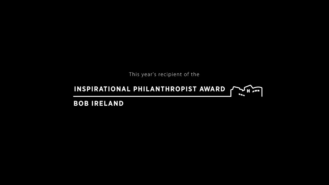 Inspiring Philanthropy - The Story of Bob Ireland
