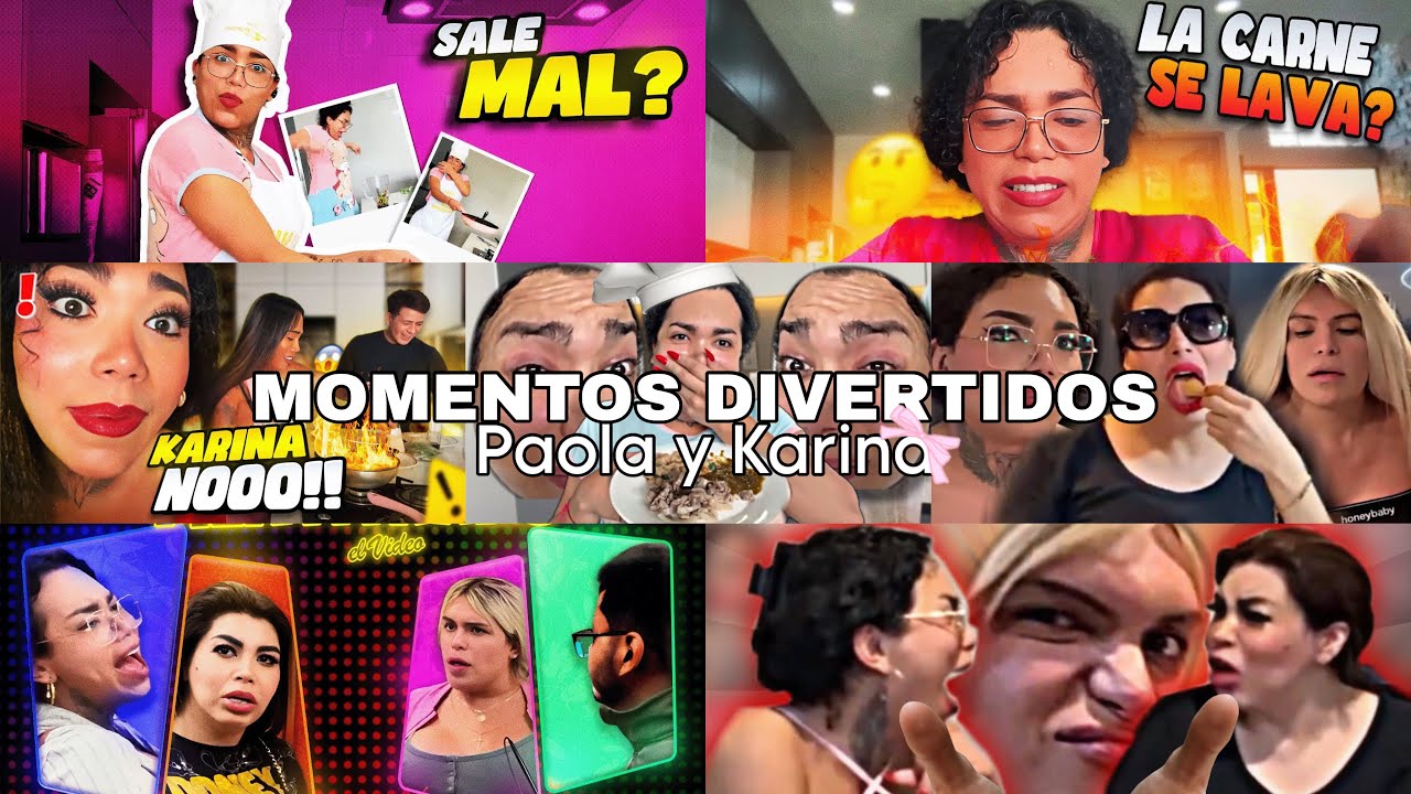 MOMENTOS DIVERTIDOS KARINA Y PAOLA - JULIO💅🏻💗 | MEJIA |