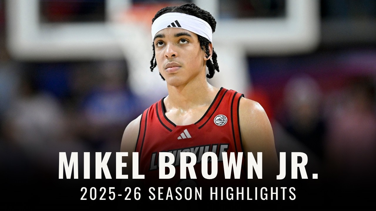 Mikel Brown Jr. 2025-26 Louisville Cardinals Highlights