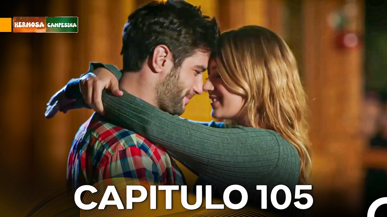 Hermosa Campesina Capítulo 105 (Doblado en Español) - FULL HD