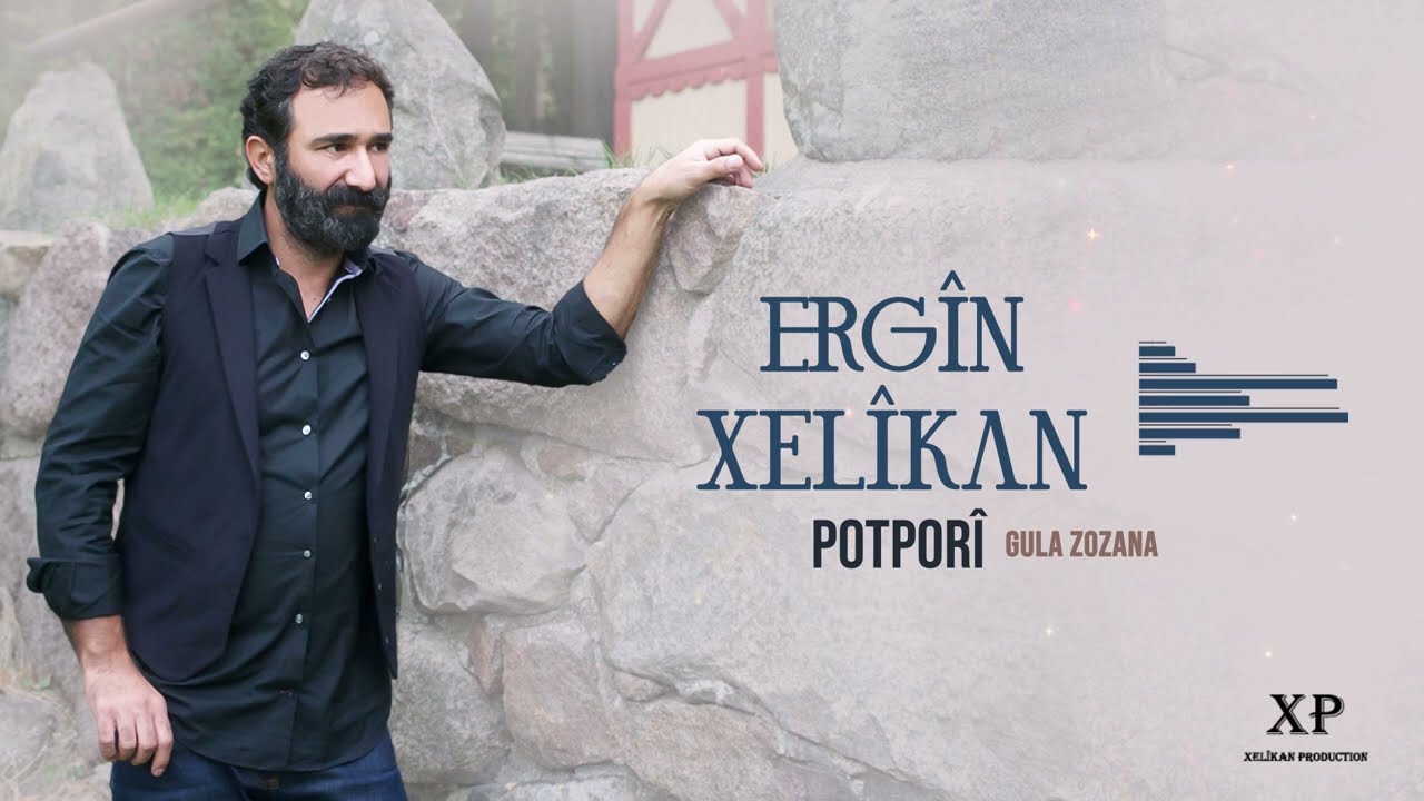 ERGiN XELÎKAN - POTPORÎ [ÇAVREŞA MIN / BILINDA / GULA ZOZANA]