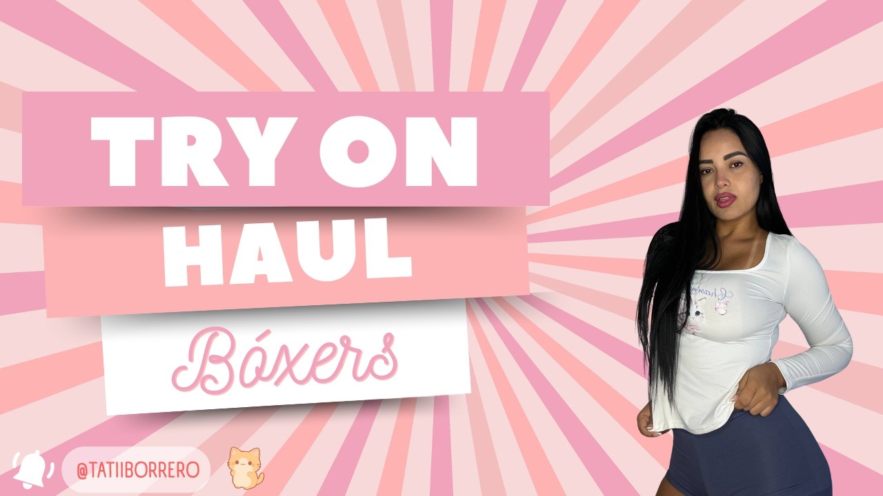Bóxers 💕 | TRY ON HAUL