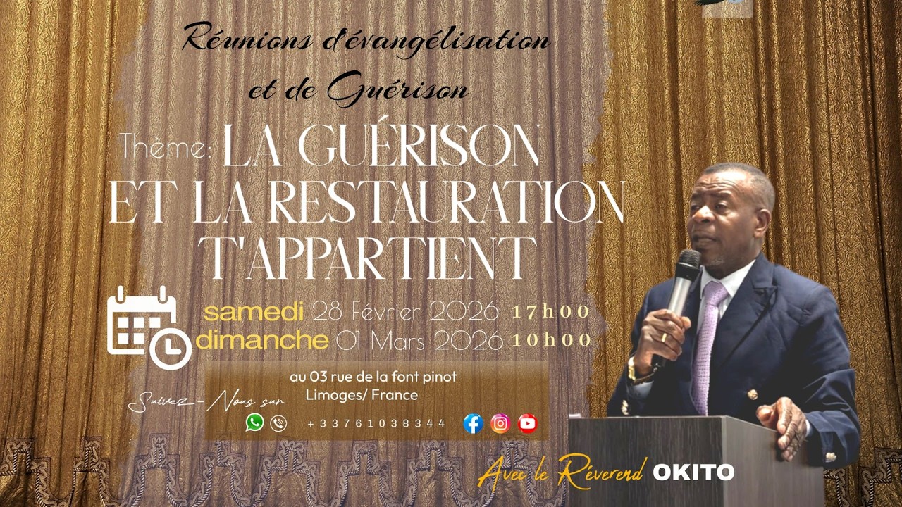 Thème :LA GUÉRISON ET LA RESTAURATION T'APPARTIENT : Rév Okito