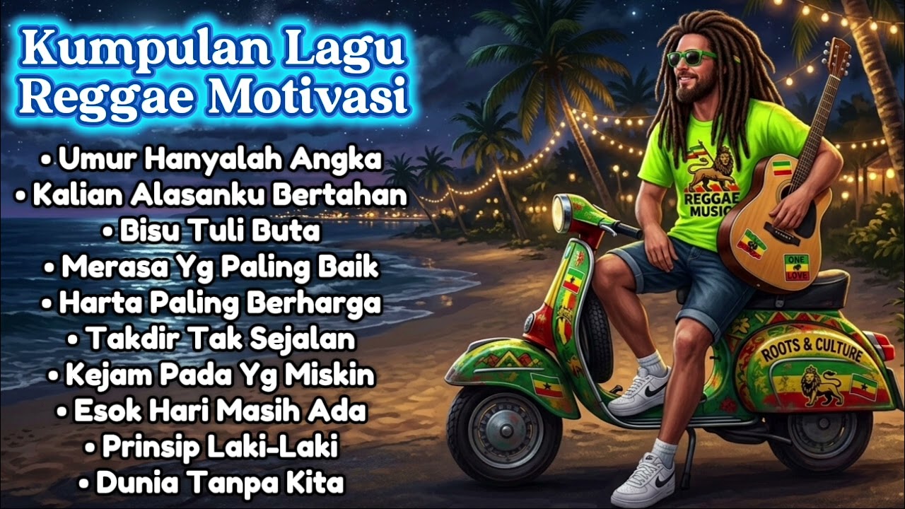 Kumpulan Lagu Reggae Motivasi - Slow Reggae | Teman Kerja 🌴🌅🎸🎶🌊