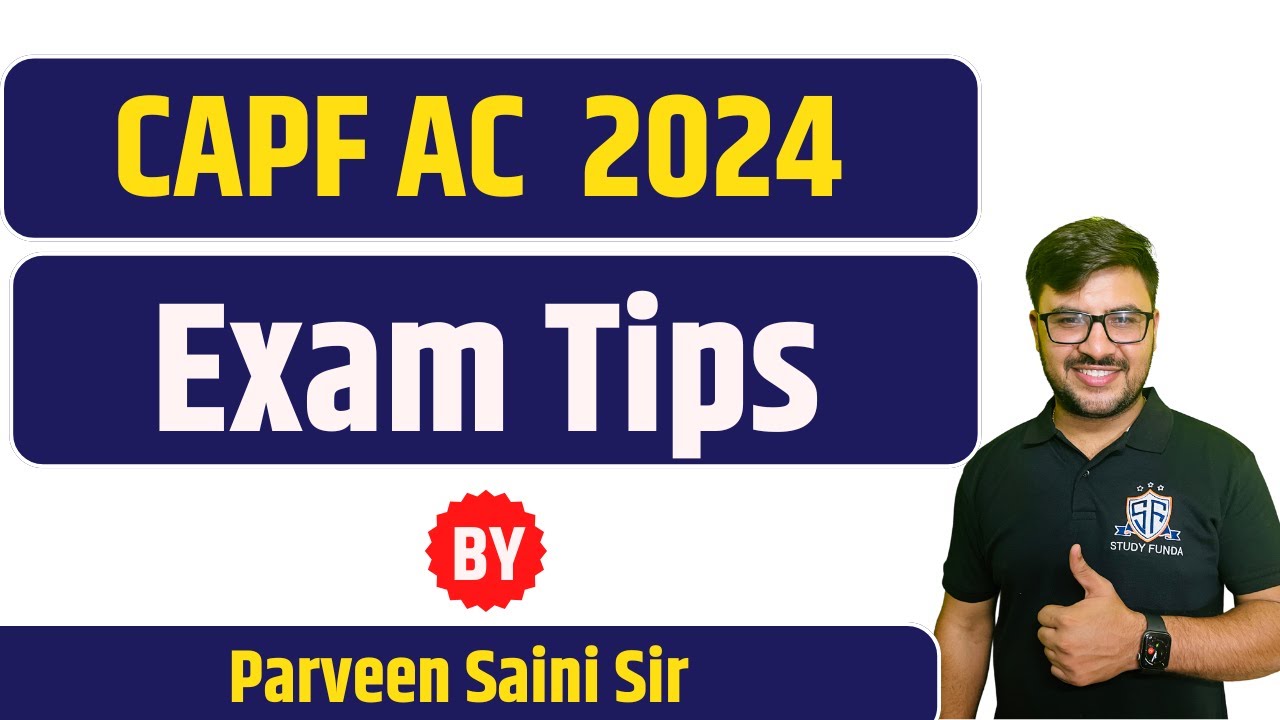 Last Minute Tips, Suggestions Mistakes to Avoid for CAPF AC 2024