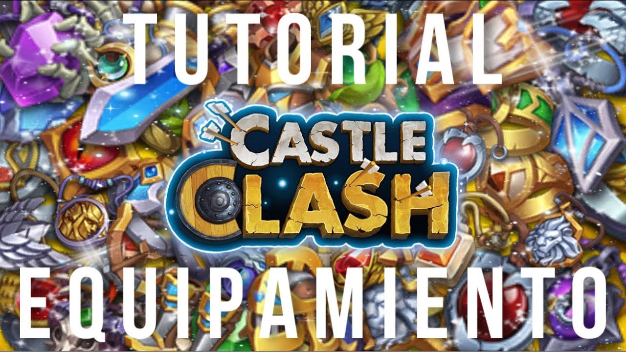 Tutorial Accesorios (Equipamiento) Castle Clash - El Maestro